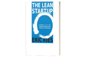 The Lean Startup.