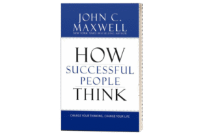 How Successful People Think.