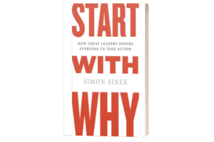 Start With Why.