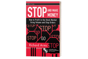 Stop and Make Money - How To Profit in the Stock Market Using Volume and Stop Order.
