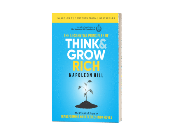 The 5 Essential Principles of Think and Grow Rich.