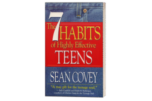 The 7 Habits of Highly Effective Teens.