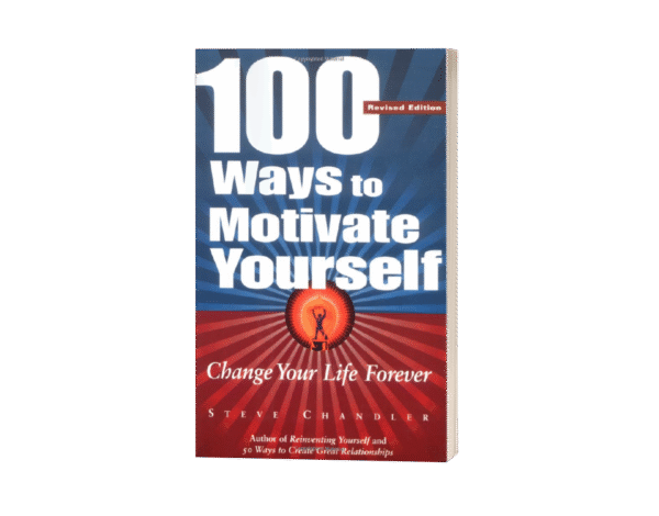 100 Ways to Motivate Yourself.