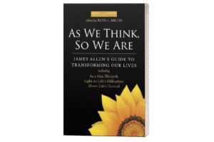As We Think, So We Are.