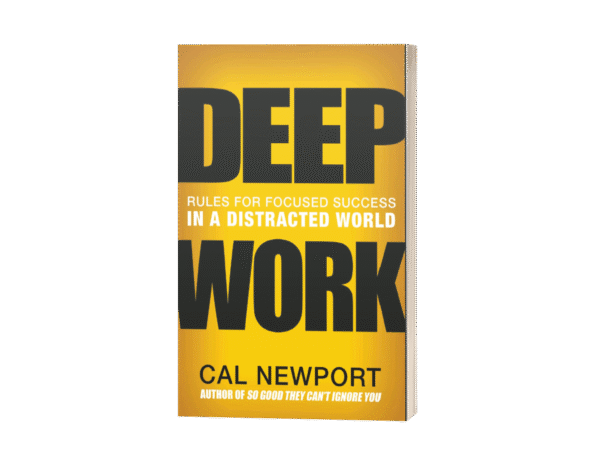 Deep Work.